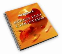 100 Tips For A Stress Free Christmas 