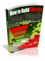 How To Build Effective Sales Funnels 