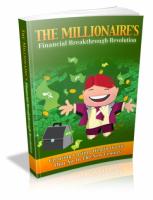 The Millionaire`s Financial Breakthrough Revolution