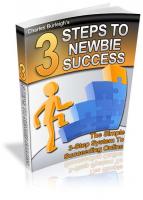 3 Steps To Newbie`s Success