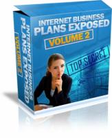 Internet Business Plans Exposed - Volume 2