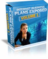 Internet Business Plans Exposed - Volume 1