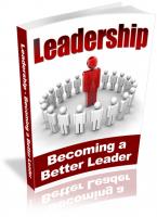 Leadership - Becoming A Better leader