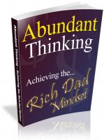 Abundant Thinking - Achieving The Rich Dad Mindset