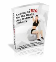 Cashing In Big On The Health And Wellness Industry