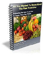 All You Want To Know About Raw Foods Diet