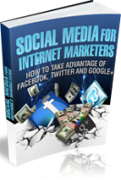 Social Media For Internet Marketers 