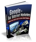 Google Plus For Internet Marketer 