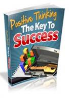 Positive Thinking - The Key To Success 