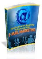 Building Network Marketing Relationship With E-mail Marketing 