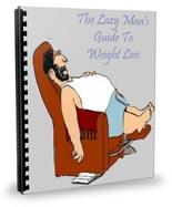 The Lazy Man`s Guide To Weight Loss
