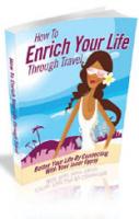 How To Enrich Your Life Through Travel 
