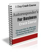Autoresponder`s For Business Crash Course