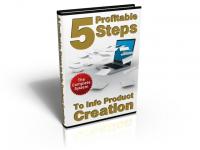 5 Profitable Steps To Info Product Creation