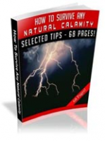 How To Survive Any Natural Calamity 