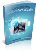 Understanding Desktop Virtualization 
