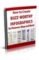 How To Create BuzzWorthy Infographics