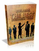 Building The Best Business Team 