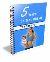 5 Ways To Get Rid Of The Baby Fa...