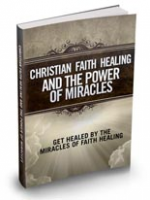Christian Faith healing And The ...