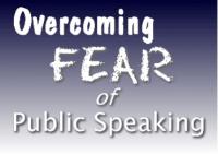 Overcoming Your Fear Of Public S...