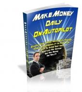 Make Money Daily On Autopilot