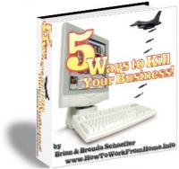5 Ways to kill Your Business