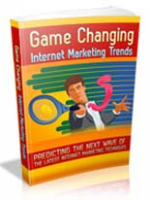 Game Changing Internet Marketing...
