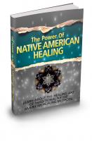 The Power Of Native American Hea...