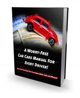 A Worry Free Car Care Manual For...
