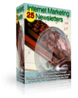 25 Internet Marketing Newsletter...