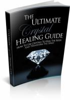 The Ultimate Crystal Healing Gui...