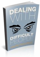 Dealing With Difficult People 