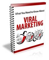 What You Need To Know About Viral Marketing