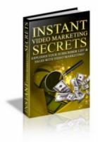 Instant Video Marketing Secrets 