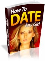 How To Date Any Girl 