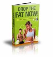 Drop The Fat Now