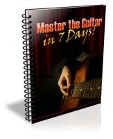 Master The Guitar In 7 Days
