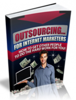 Outsourcing For IM Marketers 
