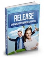 Release The Inner Entrepreneur I...