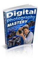 Digital Photography Mastery 