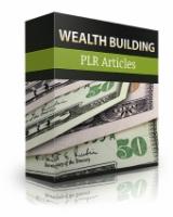 Wealth Building PLR Articles 