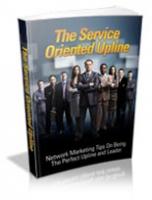 The Service Oriented Upline 