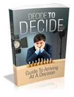 Decide To Decide 