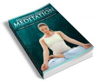 Beginners Guide To Meditation