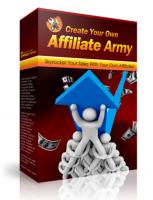 Create Your Own Affiliate Army 