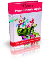 Never Procrastinate Again 