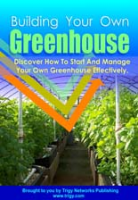 Building Your Own Greenhouse 