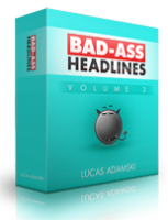 Bad Ass Headlines V 3