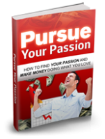 Pursue Your Passion 